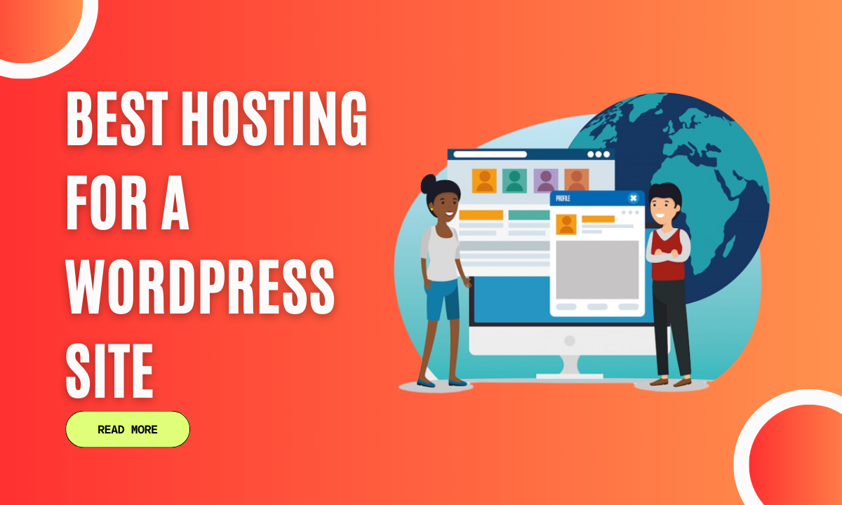 Best Hosting for a WordPress Site