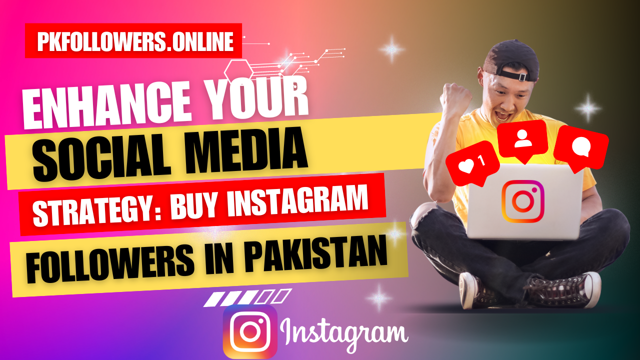 Buy Instagram Followers in Pakistan