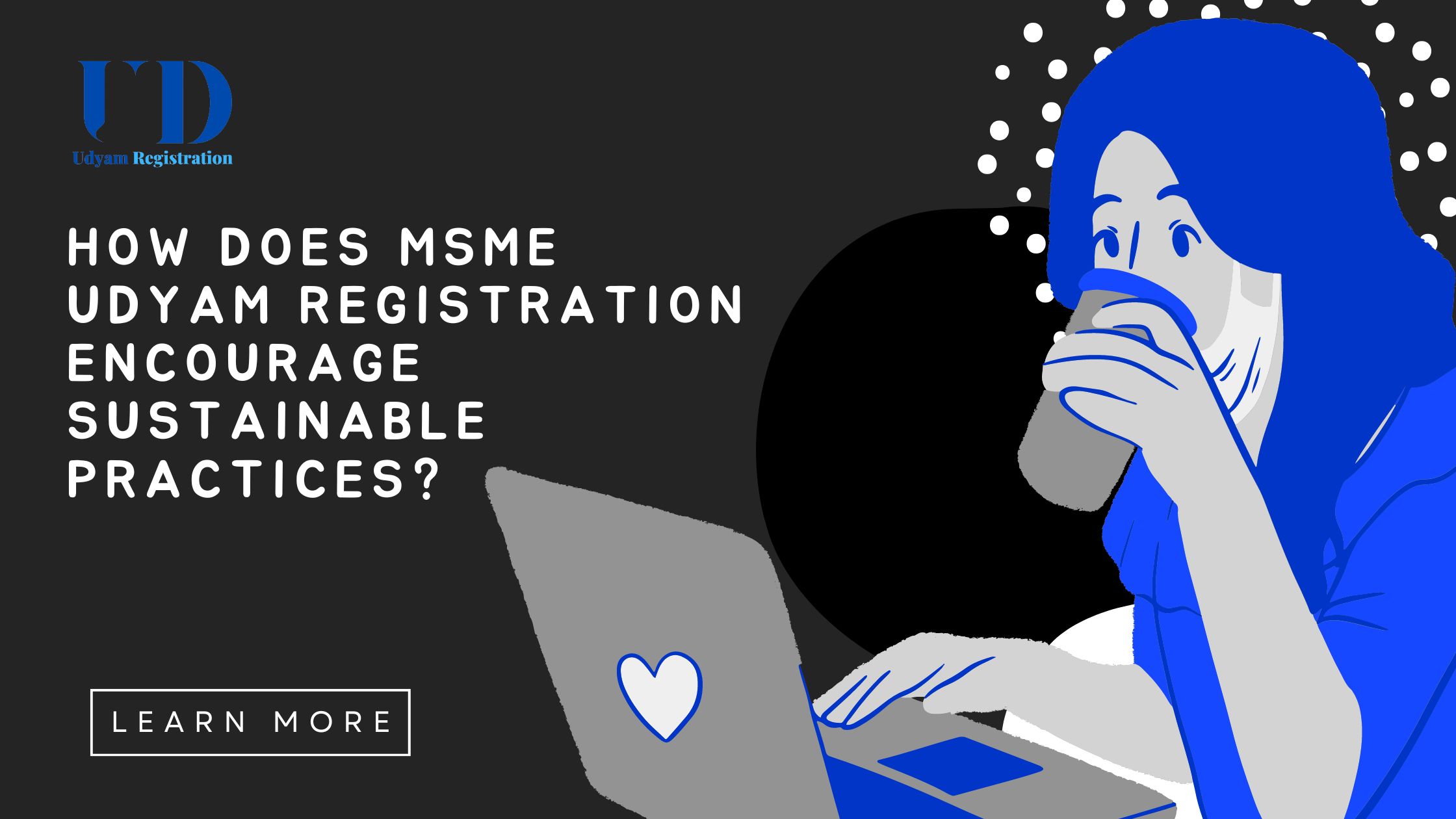 How does MSME Udyam registration encourage sustainable practices?