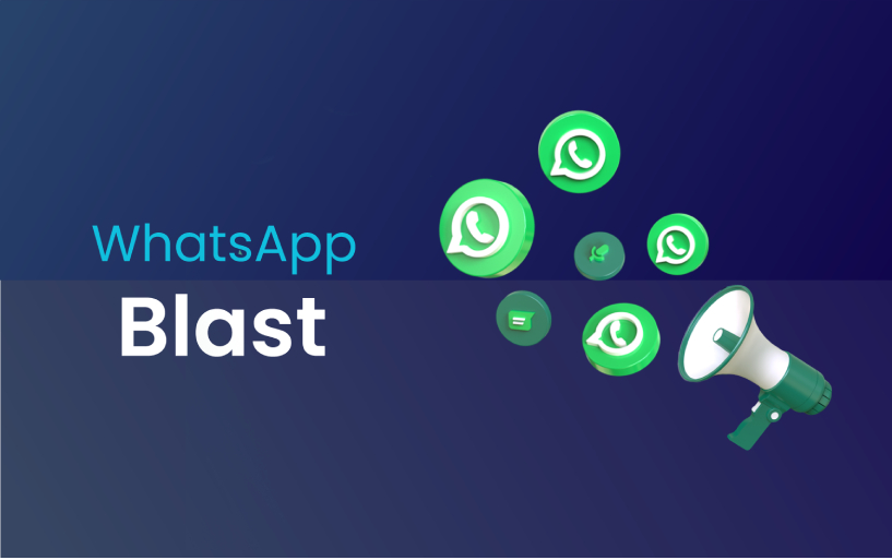 WhatsApp Blast Message: The Best Way To Approach Customers
