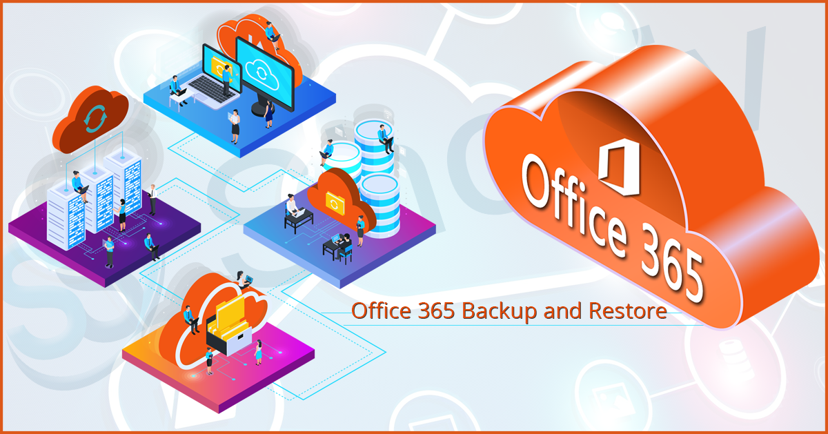 Office 365 backup and restore
