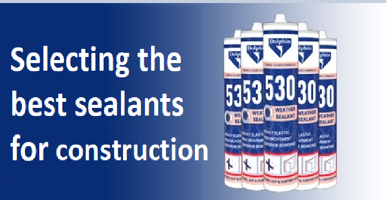 How to Choose Best Sealants for Construction