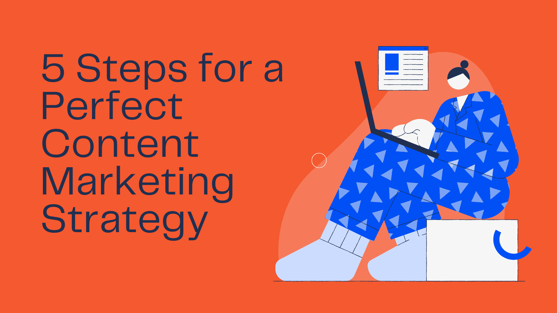 Steps for a Perfect Content Marketing Strategy