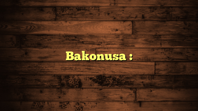 Bakonusa :