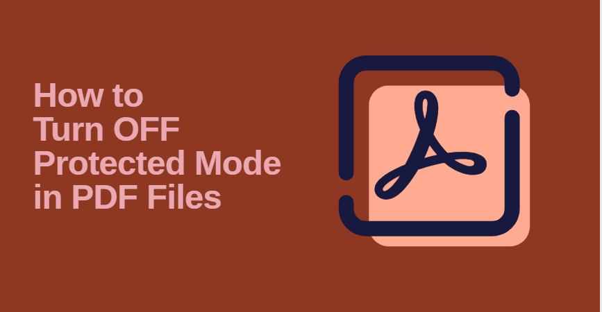 turn off protected mode in pdf