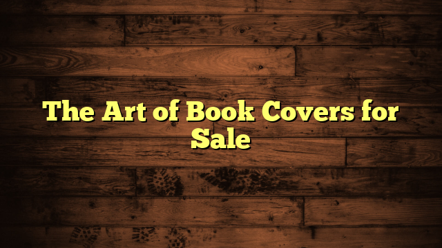 The Art of Book Covers for Sale