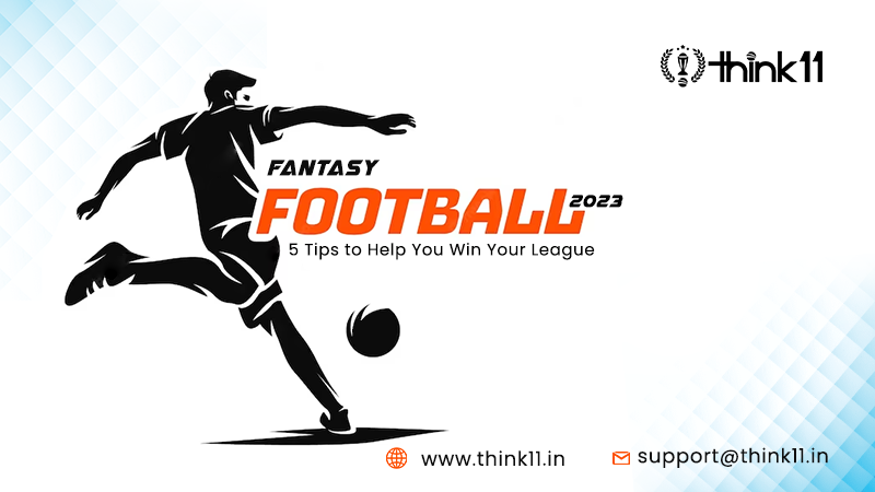 Fantasy Football 2023 5 Tips