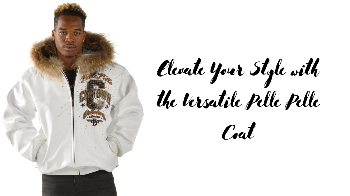 Elevate Your Style with the Versatile Pelle Pelle Coat