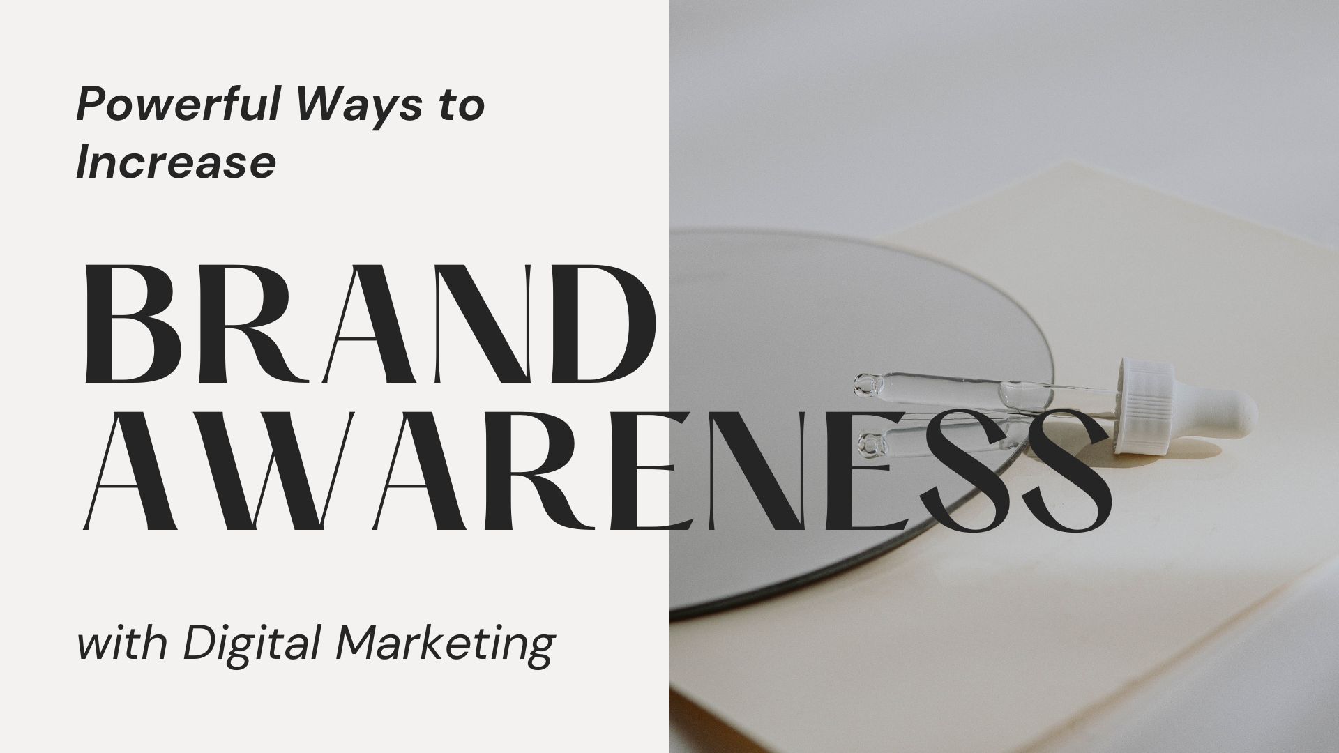 Digital Marketing Mastery: 5 Strategies to Skyrocket Brand Awareness