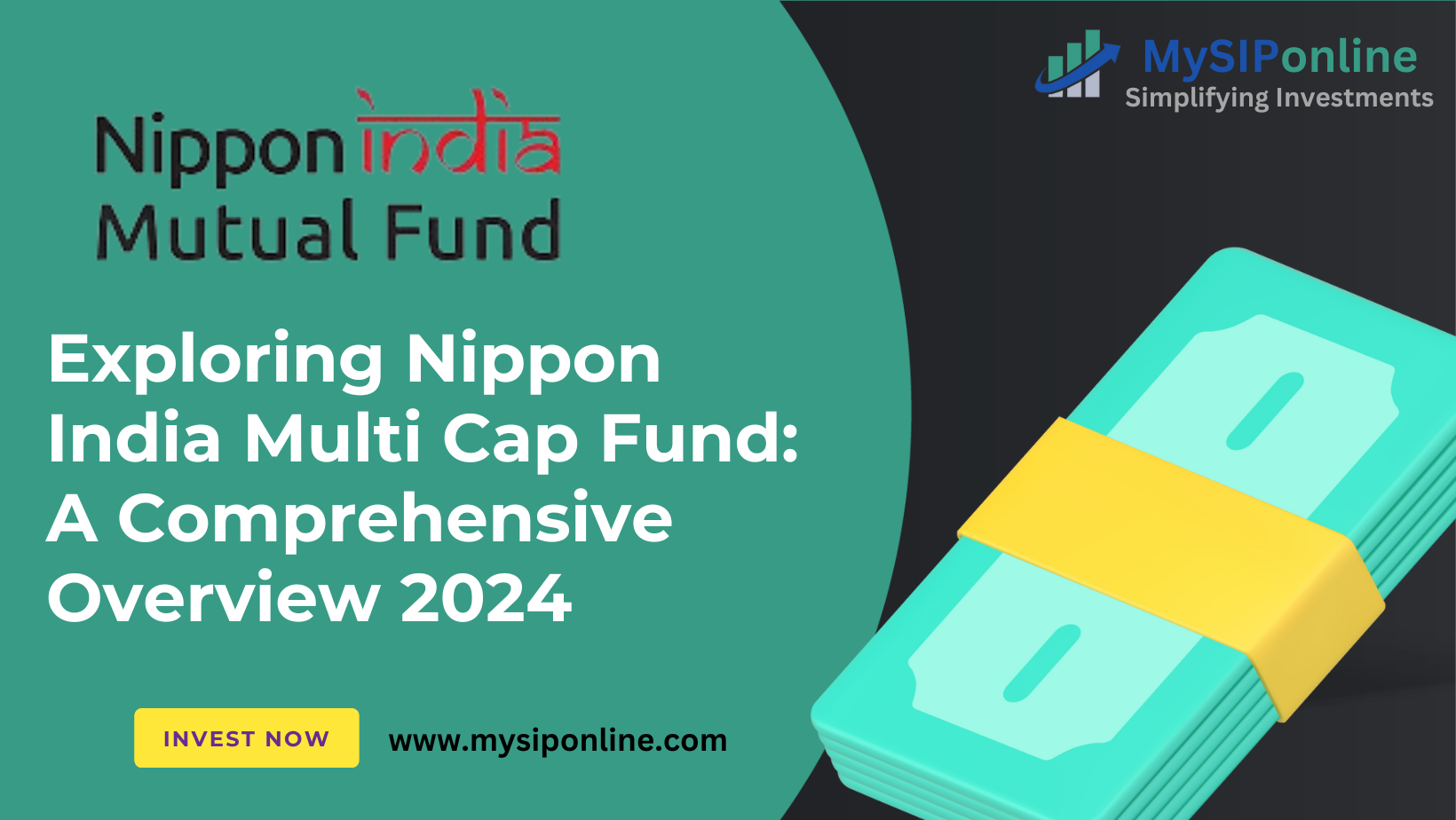 Exploring Nippon India Multi Cap Fund: A Comprehensive Overview 2024