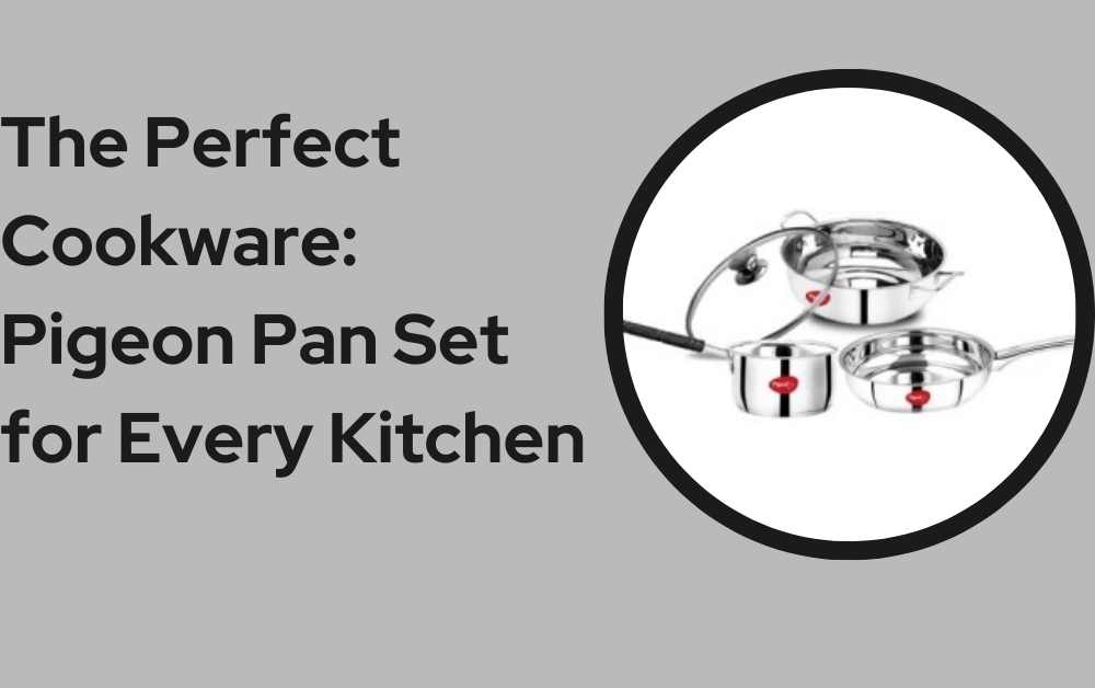The Perfect Cookware Pigeon Pan Set for Every Kitchen