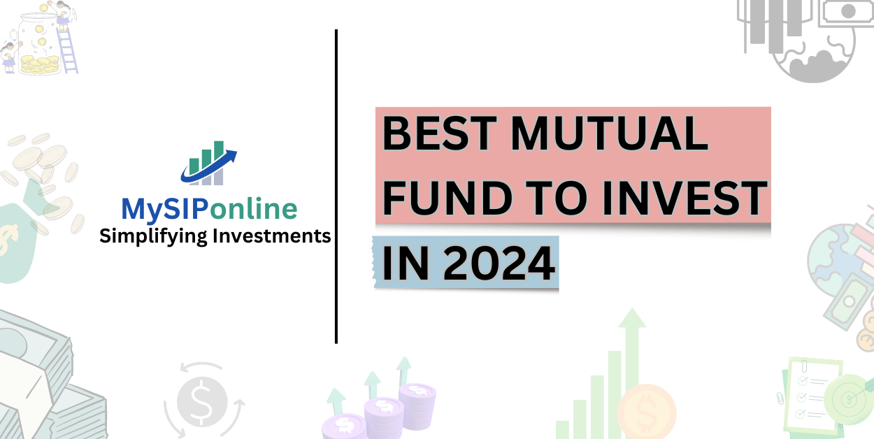 Best Mutual Fund to invest in 2024