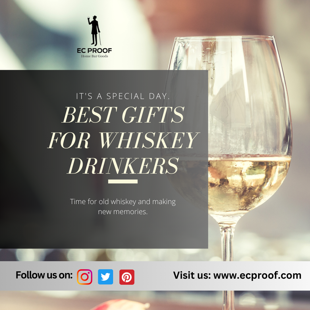 Cheers to Great Taste: Best Gifts for Whiskey Drinkers | EcProof