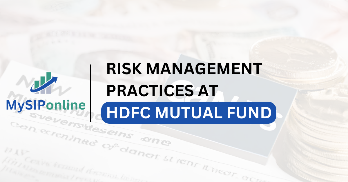 Risk Management Practices at HDFC Mutual Fund