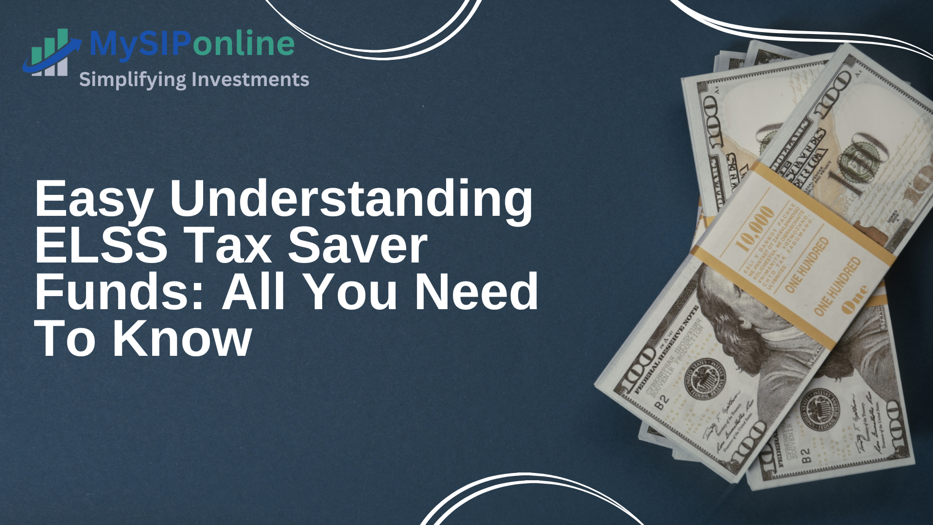 Easy Understanding ELSS Tax Saver Funds: All You Need To Know