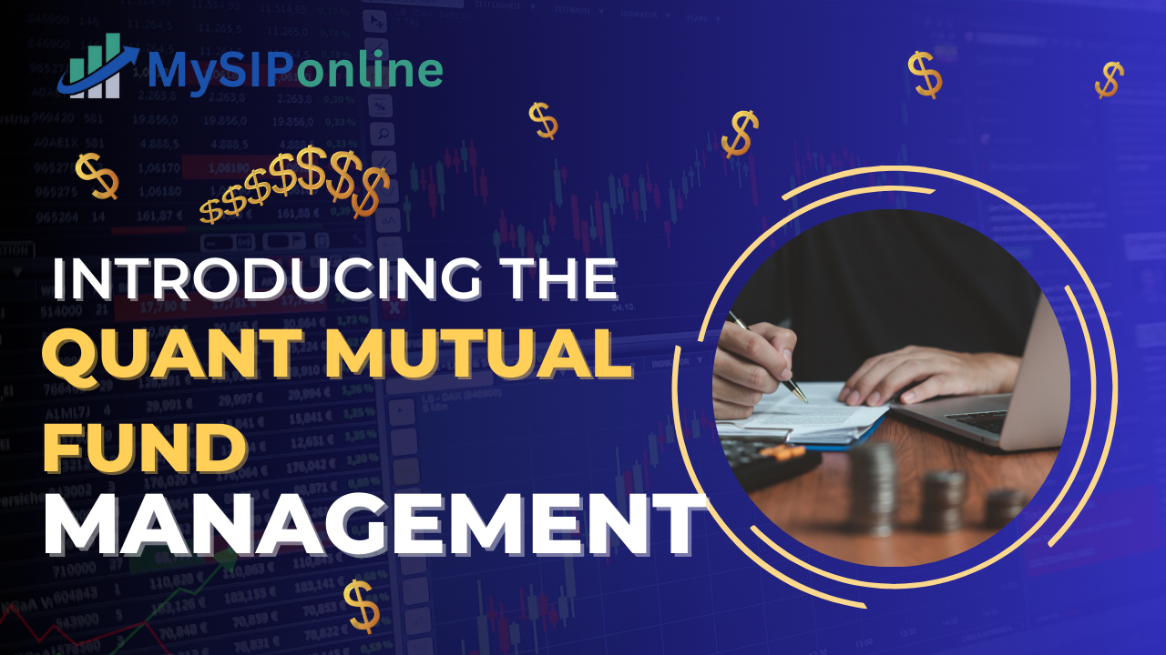 Introducing the Quant Mutual Fund Management