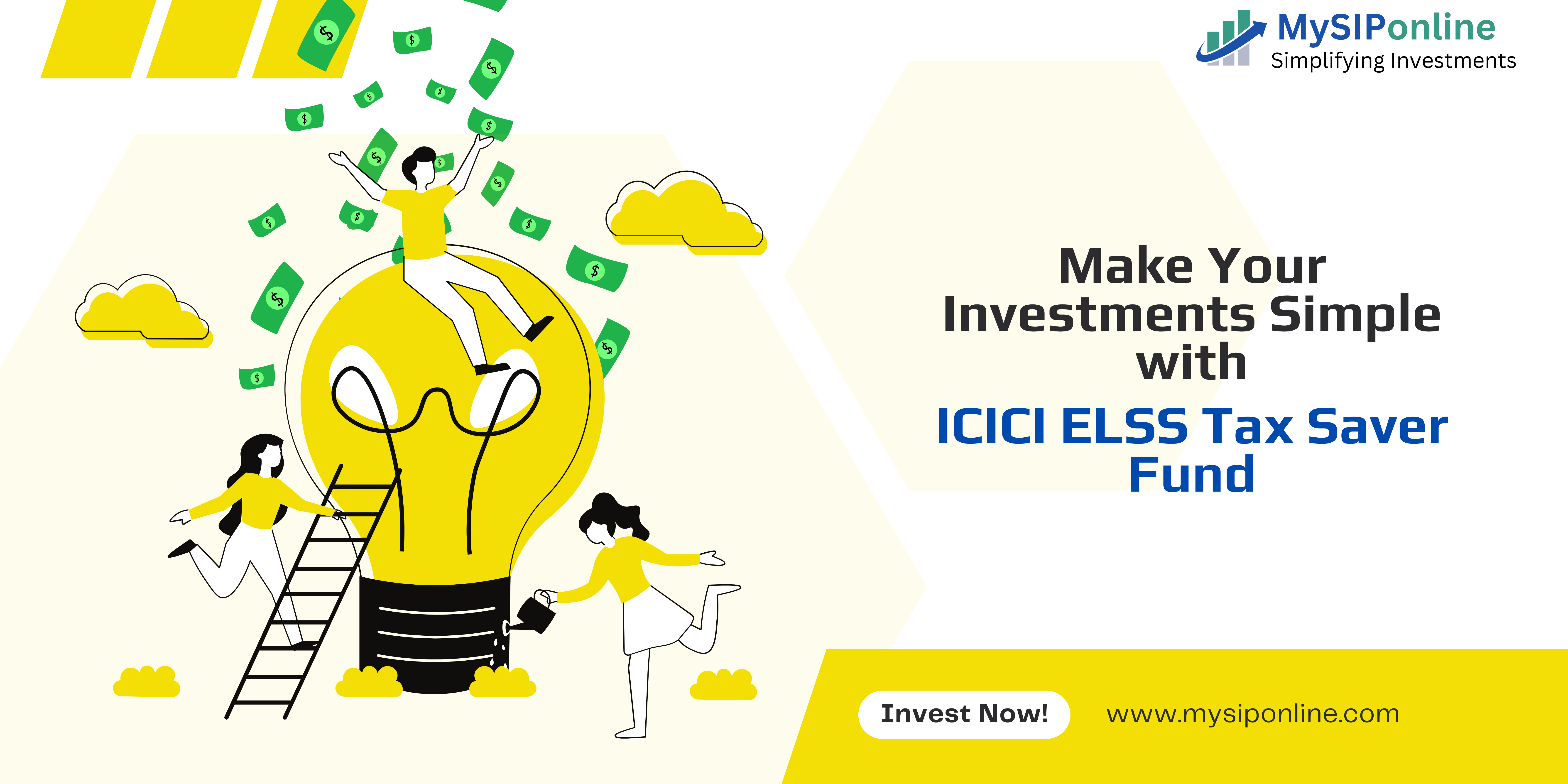 Make Your Investments Simple with ICICI ELSS Tax Saver Fund