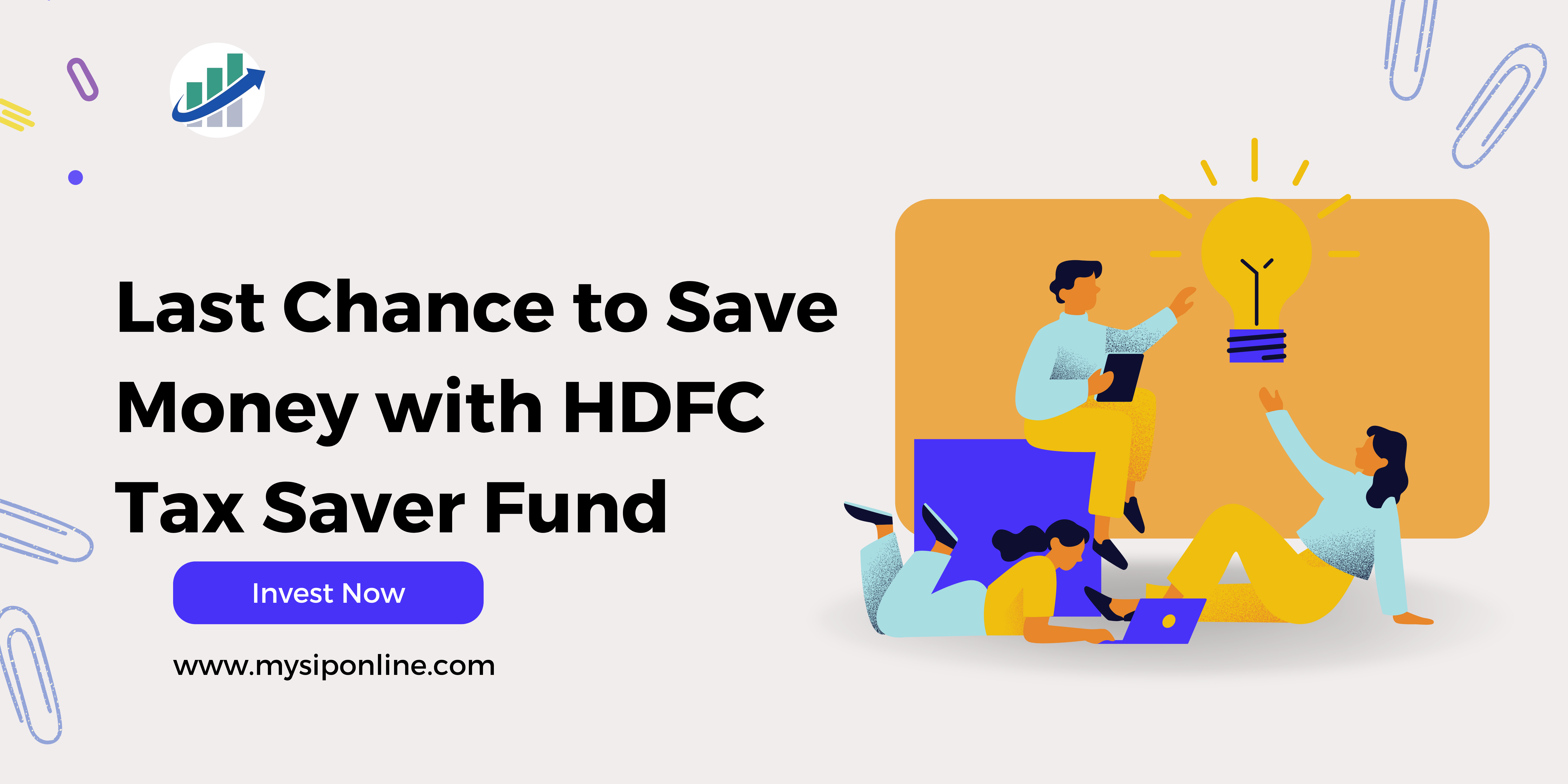 Last Chance to Save Money with HDFC Tax Saver Fund