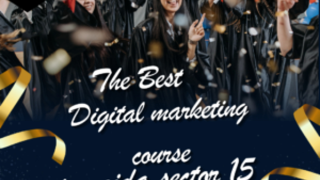 Unveiling the Best Digital Marketing Course in Noida Sector 15